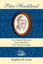 Peter Strickland: New London Shipmaster, Boston Merchant, First Consul to Senegal - Paperback