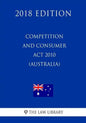 Competition and Consumer Act 2010 (Australia) (2018 Edition) - Paperback