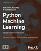 Python Machine Learning - Second Edition: Machine Learning and Deep Learning with Python, scikit-learn, and TensorFlow - Paperback