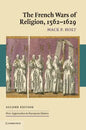 The French Wars of Religion, 1562 1629 - Paperback