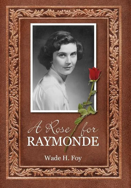 A Rose for Raymonde - Hardcover