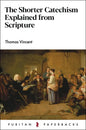 The Shorter Catechism Explained - Paperback