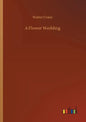 A Flower Wedding - Paperback