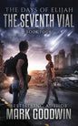 The Seventh Vial: A Novel of the Great Tribulation - Paperback