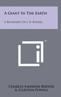 A Giant in the Earth: A Biography of J. D. Boddie - Hardcover