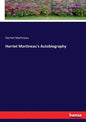 Harriet Martineau's Autobiography - Paperback