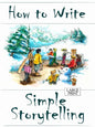 How to Write Simple Storytelling Large Print - Paperback
