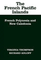 The French Pacific Islands: French Polynesia and New Caledonia - Hardcover