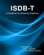 Isdb-T: A Handbook for Broadcast Engineers - Paperback