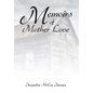 Memoirs of Mother Love - Hardcover