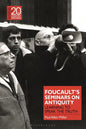 Foucault's Seminars on Antiquity: Learning to Speak the Truth - Hardcover