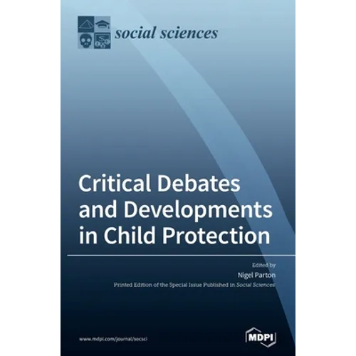 Critical Debates and Developments in Child Protection - Hardcover