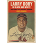 Larry Doby in Black and White: The Story of a Baseball Pioneer - Hardcover