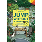 How to Jump Without a Parachute: A journey to lead with purpose in work and life - Paperback
