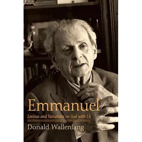 Emmanuel: Levinas and Variations on God with Us - Paperback