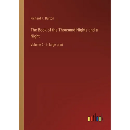The Book of the Thousand Nights and a Night: Volume 2 - in large print - Paperback