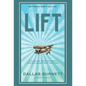 Lift: A business fable for teams and the people who lead them - Hardcover