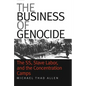 The Business of Genocide: The Ss, Slave Labor, and the Concentration Camps - Paperback