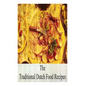 The Traditional Dutch Food Recipes - Paperback