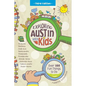 Exploring Austin with Kids: Over 100 Fun Things to Do - Paperback