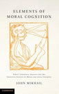 Elements of Moral Cognition: Rawls' Linguistic Analogy and the Cognitive Science of Moral and Legal Judgment - Hardcover