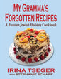 My Grandma's Forgotten Recipes - A Russian Jewish Holiday Cookbook - Paperback
