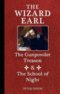 The Wizard Earl: The Gunpowder Treason & The School of Night - Paperback