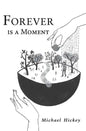 Forever is a Moment - Paperback