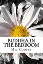 Buddha In The Bedroom: End the emotional suffering in your relationship. Create more joy, more love and more intimacy! - Paperback