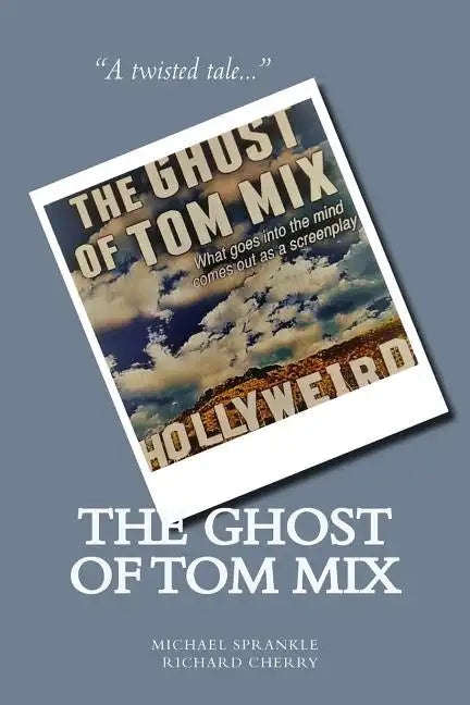 The Ghost of Tom Mix - Paperback