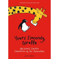 Yours Sincerely, Giraffe - Hardcover