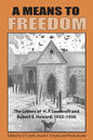 A Means to Freedom: The Letters of H. P. Lovecraft and Robert E. Howard (Volume 2) - Paperback