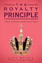 The Royalty Principle: A Guide to Reigning in the Kingdom of Heaven - Paperback