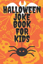 Halloween Joke Book For Kids: Book With Jokes - Have Fun With Familly And Friends - Trick Of Treat - Paperback