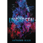 Unchosen - Hardcover