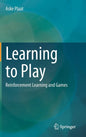 Learning to Play: Reinforcement Learning and Games - Hardcover