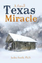 A Small Texas Miracle - Paperback