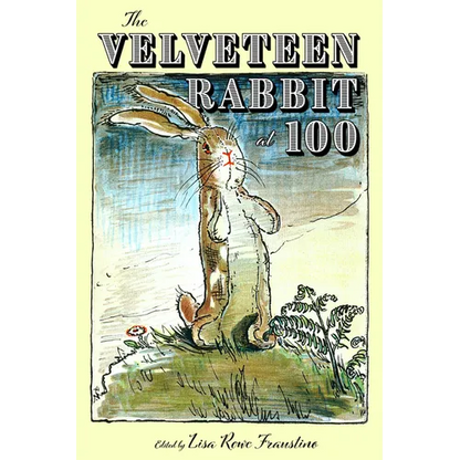 The Velveteen Rabbit at 100 - Paperback