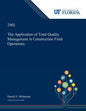 The Application of Total Quality Management in Construction Field Operations - Paperback