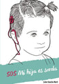 SOS Mi hija es sorda - Paperback