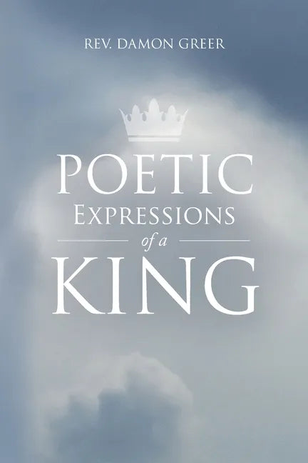 Poetic Expressions of a King - Paperback
