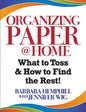 Organizing Paper @ Home: What to Toss and How to Find the Rest - Paperback
