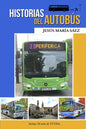Historias del autobús: Anécdotas de un conductor - Paperback