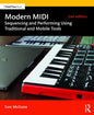 Modern MIDI: Sequencing and Performing Using Traditional and Mobile Tools - Paperback