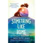 Something Like Home - Library Binding