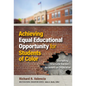 Achieving Equal Educational Opportunity for Students of Color: Disrupting Structural Racism--An American Imperative - Paperback