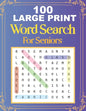 100 Large Print Word Search For Seniors: Easy Large Print Word Searches For Adult And Seniors Mindfulness Puzzle Book Mind Games And Dementia Activiti - Paperback