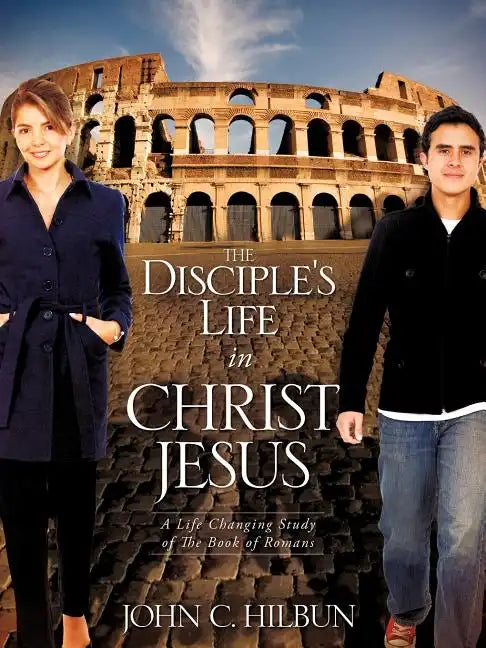 The Disciple's Life in Christ Jesus - Paperback