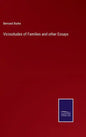 Vicissitudes of Families and other Essays - Hardcover