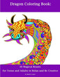 Dragon Coloring Book: 30 Dragons for Teens and Adults to Relax and Be Creative - Paperback